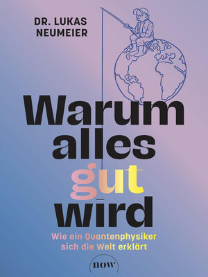cover image of Warum alles gut wird